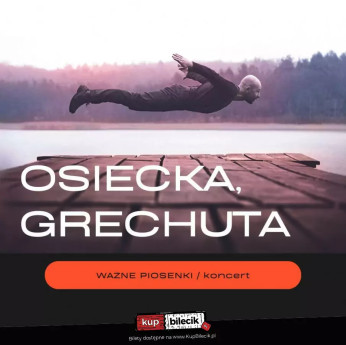 Starogard Gdański Wydarzenie Koncert Kołysanka dla okruszka, Piosenka o okularnikach, Korowód, Dni których nie znamy i wiele innych...