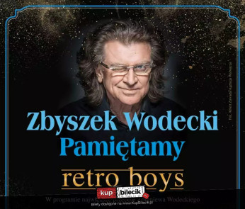 Starogard Gdański Wydarzenie Koncert Zbyszek Wodecki - Pamiętamy