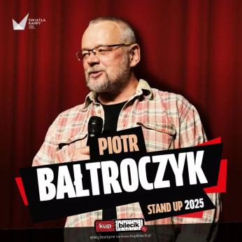 Starogard Gdański Wydarzenie Kabaret Piotr Bałtroczyk - STAND UP 2026