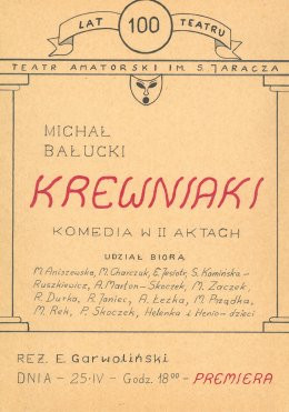 KREWNIAKI - PREMIERA SPEKTAKLU AMATORSKIEGO TEATRU MIEJSKIEGO IM. STEFANA JARACZA