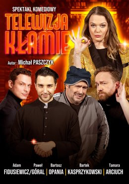 Starogard Gdański Wydarzenie Spektakl Telewizja Kłamie