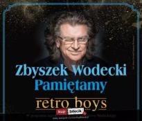 Starogard Gdański Wydarzenie Koncert Zbyszek Wodecki - Pamiętamy