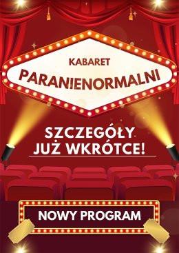 Tczew Wydarzenie Kabaret Kabaret Paranienormalni - w nowym programie 2025