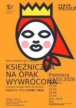 Starogard Gdański Wydarzenie Spektakl Księżniczka na opak wywrócona - Teatr MEDIUM