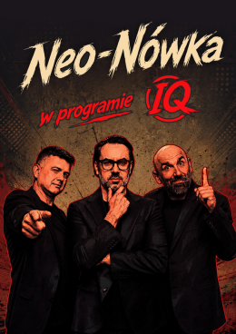 Starogard Gdański Wydarzenie Kabaret Kabaret Neo-Nówka - nowy program: IQ